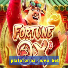 plataforma nova bet de 5 reais